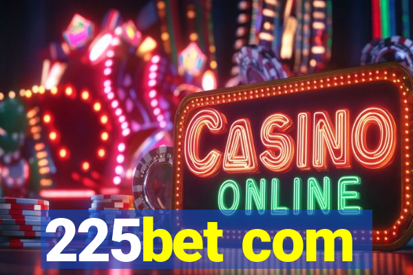 225bet com